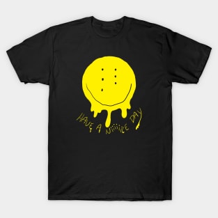 Have a Niiiiiice Drippy Day T-Shirt